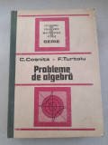 Culegere de probleme de algebra : C. Cosnita - 1989