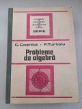 Culegere de probleme de algebra : C. Cosnita - 1989