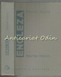 Engleza Pentru Medici, Viorica Danila, Ed. Medicala, Bucuresti 1981, 528 Pagini, Curs Engleza Medicala