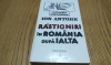 RASTIGNIRI IN ROMANIA DUPA IALTA - Ion Antohe - Editura Albatros, 1995, 503 p., Alta editura