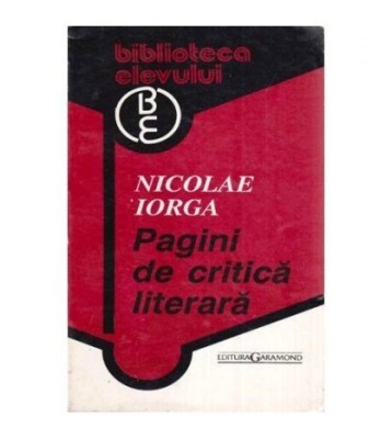 Nicolae Iorga - Pagini de critica literara - 113635 foto