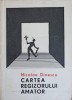 Cartea Regizorului Amator - Nicolae Dinescu, 1968, 391 pagini, Teatru, Casa Creatiei Populare