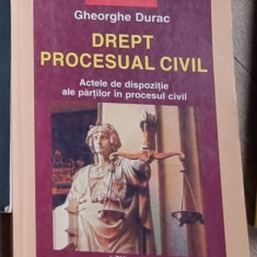 Gheorghe Durac - Drept Procesual Civil