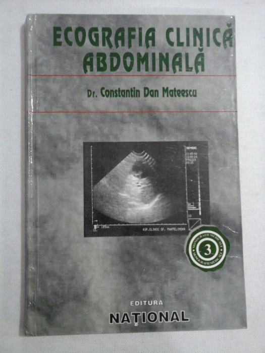 ECOGRAFIA CLINICA ABDOMINALA - DR. CONSTANTIN DAN MATEESCU