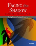 Facing the Shadow: Starting Sexual and Relationship Recovery