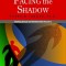 Facing the Shadow: Starting Sexual and Relationship Recovery