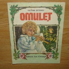 OMULET -VICTOR EFTIMIU -ILUSTRATII OFELIA DUMITRESCU ANUL 1989