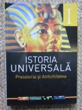 ISTORIA UNIVERSALA, PREISTORIA SI ANTICHITATEA