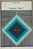 INCOTRO, FIULE? - George Nestor, Psihologie, Editura Didactica, 1979, Romana, 106 pagini