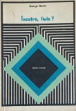 INCOTRO, FIULE? - George Nestor, Psihologie, Editura Didactica, 1979, Romana, 106 pagini