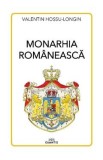 Monarhia romaneasca - Valentin Hossu-Longin