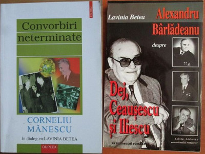 Lavinia Betea - Convorbiri neterminate. Corneliu Manescu + Alexandru Barladeanu foto