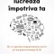 Cand Creierul Lucreaza Impotriva Ta, Michael Easter - Editura Bookzone