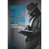 V&iacute;rusba oltott politika - B&ouml;cskei Bal&aacute;zs