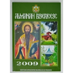 ALMANAH BISERICESC , SFANTA EPISCOPIE A BUZAULUI SI VRANCEI , 2009