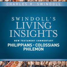 Insights on Philippians, Colossians, Philemon