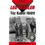 Tűz Kabul f&ouml;l&ouml;tt - A h&aacute;bor&uacute; kuty&aacute;i 20. - Leo Kessler