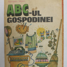 ABC-UL GOSPODINEI de NATALIA TAUTU - STANESCU si GEORGETA STOIAN , 1983