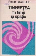 Tineretea in timp si spatiu foto