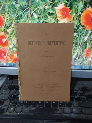 La detention preventive, Hermann Pergameni, Paris și Bruxelles 1874, 145 foto