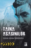 Sorin Mihai Barbieru - Taina asasinilor