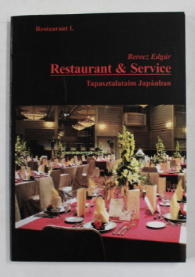 RESTAURANTS and SERVICE - BERECZ EDGAR , CARTE IN LIMBA MAGHIARA , ANII &amp;#039;2000 foto