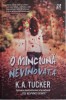 O minciuna nevinovata &ndash; K. A. Tucker (Carte)