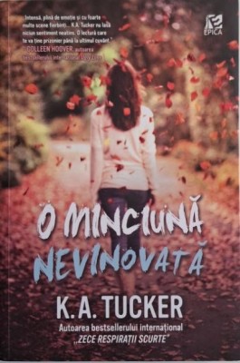 O minciuna nevinovata &amp;ndash; K. A. Tucker foto