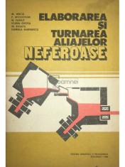 M. Ienciu - Elaborarea si turnarea aliajelor neferoase (Editia: 1982) foto