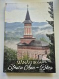MANASTIREA SFANTA ANA - ROHIA de MACARIE MOTOGNA , 2016 , EDITIE CARTONATA