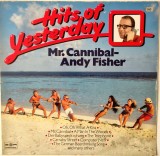 Mr. Cannibal - Andy Fisher &lrm;&ndash; Hits Of Yesterday _ NM / VG+ vinil, LP, disc muzica jazz, pop _ SR Int, Germania