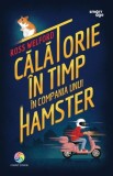 Calatorie in timp in compania unui hamster | Ross Welford, Corint Junior