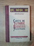 CARTE DE ISTORIE BISERICEASCA ILUSTRATA - IOAN LUPAS