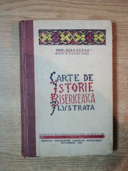 CARTE DE ISTORIE BISERICEASCA ILUSTRATA - IOAN LUPAS