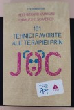 101 tehnici favorite ale terapiei prin joc/Heidi Gerard Kaduson, Charles E. Schaefer