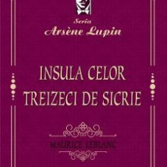 Insula celor treizeci de sicrie - Maurice Leblanc