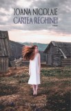 Cartea Reghinei - Ioana Nicolaie - Roman - Beletristica