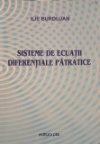 Sisteme Ecuatii Diferentiale Patratice - Ilie Burdujan, Matematica, 2008, PIM, Romana, Necartonata