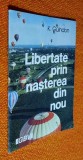 Libertate prin nasterea din nou - K. Guindon