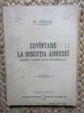 N. IORGA - CUVANTARE LA DISCUTIA ADRESEI SEDINTA CAMEREI DIN 14 DECEMBRIE 1915