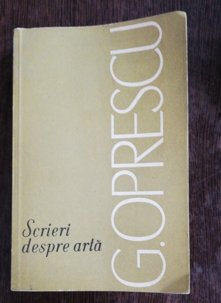 SCRIERI DESPRE ARTA - G.OPRESCU