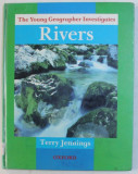THE YOUNG GEOGRAPHER INVESTIGATES - RIVERS by TERRY JENNINGS , 1986