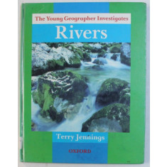 THE YOUNG GEOGRAPHER INVESTIGATES - RIVERS by TERRY JENNINGS , 1986