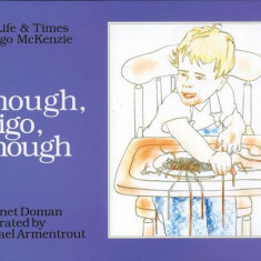 Enough, Inigo, Enough: The Life & Times of Inigo McKenzie