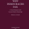 Why Democracies Fail: A critical evaluation of the causes for
