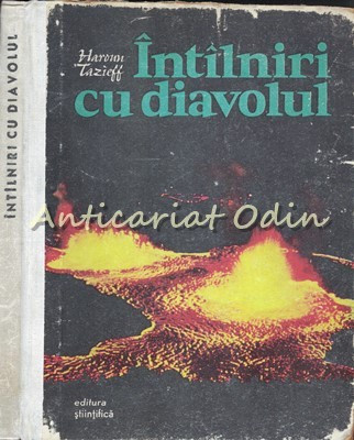 Intalniri Cu Diavolul - Haroun Tazieff