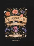 Cumpara ieftin Floriografie. Limbajul Secret Al Florilor. Ghid Ilustrat (Ed. Hardcover), Jessica Roux - Editura Paralela 45