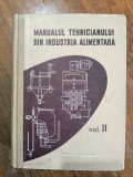 Manualul tehnicianului din industria alimentara, vol. II / R6P2S