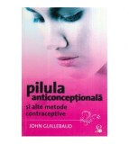 John Guillebaud - Pilula anticonceptionala si alte metode