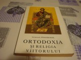 Serafim Rose - Ortodoxia si religia viitorului - 1995, carte religioasa ortodoxa, 240 pagini
